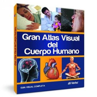 Gran Atlas Visual del Cuerpo Humano - El Verbo